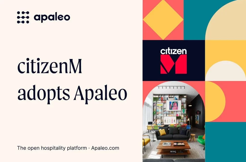 Le groupe hôtelier mondial, citizenM, adopte Apaleo pour accélérer l’innovation
